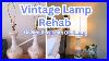 How_To_Rewire_Vintage_Lamps_Vintage_Lamp_Rehab_01_ucj