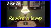 Repairing_A_Retro_Electric_Lamp_For_Re_Sale_How_To_Safely_Rewire_A_Lamp_And_Replace_A_Light_Fitting_01_tn