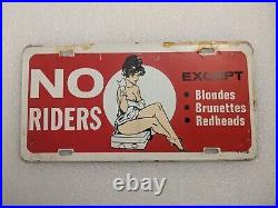 Vintage Steel License Plate Accessory Novelty Booster No Riders Except. Risque